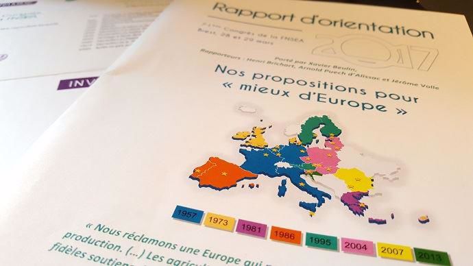 Tous les trois ans, la FNSEA débat d'un rapport d'orientation. Pour 2017, le syndicat le consacre à l'Europe et la Pac, en vue de la prochaine réforme après 2020.