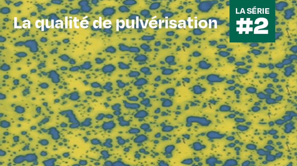 Assurez une meilleure couverture en associant buse et adjuvant anti-dérive