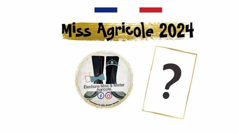 Vous les avez élus Miss et Mister agri 2024...