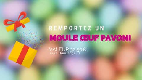 Jeu concours ! Tentez de remporter un Moule Œuf Pavoni