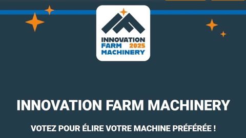 Pour élire votre Innovation Farm Machinery, rendez-vous sur le formulaire en ligne. L'idée est simple : récompenser la machine qui selon vous offre le plus d'innovation, au service de votre travail sur la ferme. Pour élire votre Innovation Farm Machinery, rendez-vous sur le formulaire en ligne. L'idée est simple : récompenser la machine qui selon vous offre le plus d'innovation, au service de votre travail sur la ferme.