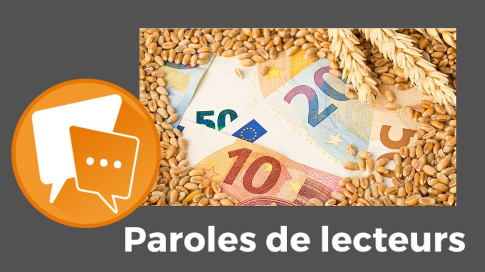 Paroles de lecteurs impact économique mauvaise moisson 2024