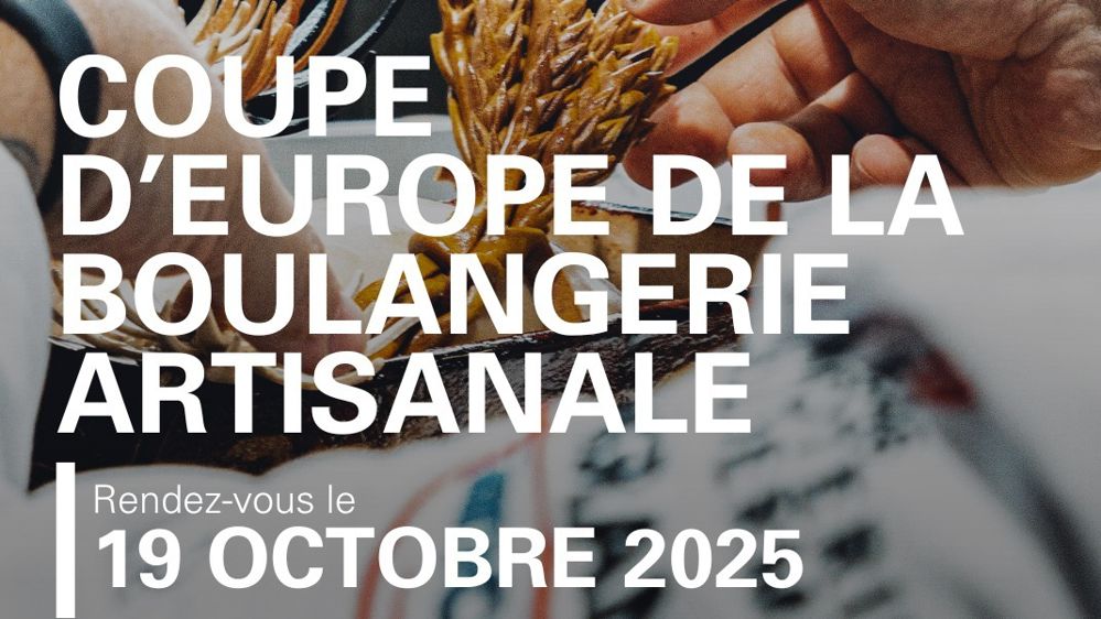La 3e coupe d’Europe de la boulangerie artisanale se déroulera le 19 octobre au Serbotel.